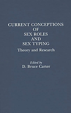 Current conceptions of sex roles and sex typing : theory and research