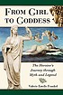 From girl to goddess : the heroine's journey through... by  Valerie Estelle Frankel 