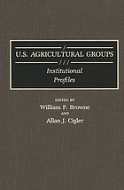 U.S. agricultural groups : institutional profiles