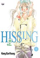 Hissing. 1