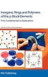 Inorganic rings and polymers of the p-block elements : from fundamentals to applications