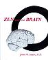 Zen and the brain : toward an understanding of... de  James H Austin 