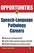 Opportunities in speech-language pathology careers