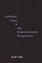 Lesbians, gays, & the empowerment perspective