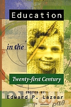Education in the twenty-first century