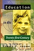 Education in the twenty-first century