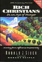 Rich Christians in an age of hunger : moving from affluence to generosity