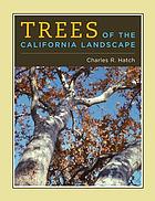 Trees of the California landscape : a photographic manual of native and ornamental trees