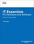IT essentials : PC hardware and software ; labs... 著者：  Patrick E Regan 