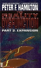 The reality dysfunction. Part 2, Expansion