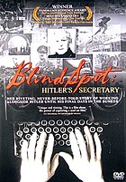 Im toten Winkel : Hitlers Sekretärin = Blind spot : Hitler's secretary
