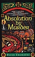 Absolution by murder : a Sister Fidelma mystery door  Peter Tremayne 