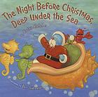 The night before Christmas, deep under the sea