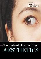 The Oxford handbook of aesthetics