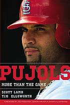 Pujols : more than the game