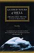 Guided tours of hell : novellas por Francine Prose