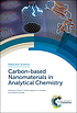 Carbon-based nanomaterials in analytical chemistry by Carlos D García