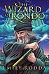 The Wizard of Rondo 著者：  Emily Rodda 