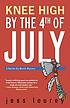 Knee high by the Fourth of July von Jess Lourey