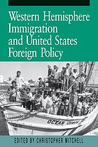 Western Hemisphere immigration and United States foreign policy