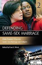 Defending same-sex marriage.