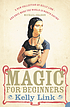 Magic for beginners de Kelly Link