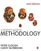 A student's guide to methodology : justifying enquiry