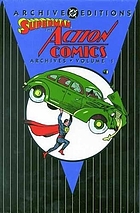 Superman : the Action comics archives. Vol. 1