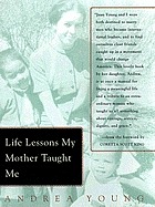 Life lessons my mother taught me
