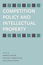 Competition policy and intellectual property
