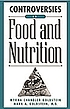 Controversies in food and nutrition