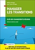 Manager les transitions : clés des changements... 저자: William Bridges