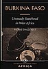 Burkina Faso : unsteady statehood in West Africa