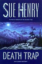Death trap : an Alaska mystery