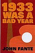 1933 was a bad year 著者： John Fante