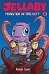 Jellaby. Volume 2, Monster in the city