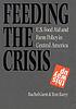 Feeding the crisis : U.S. food aid and farm policy in Central America