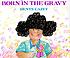 Born in the gravy 著者：  Denys Cazet 