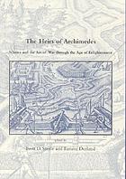 The heirs of Archimedes : science and the art of war through the Age of Enlightenment