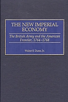 The new imperial economy : the British army and the American frontier