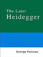Routledge philosophy guidebook to the later Heidegger