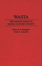 Wasta : the hidden force in Middle Eastern society