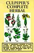 Culpeper's complete herbal von Nicholas Culpeper