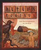 Autumn equinox : the enchantment of Mabon