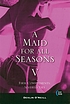A maid for all seasons por Devlin O'Neill