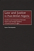 Law and justice in post-British Nigeria : conflicts... de Nonso Okereafoezeke