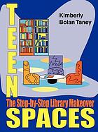 Teen spaces : the step-by-step library makeover