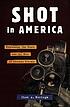 Shot in America : television, the state, and the rise of Chicano cinema