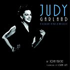 Judy Garland : a portrait in art & anecdote