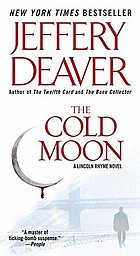 The cold moon : a Lincoln Rhyme novel